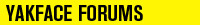 Yakface Forums Forums